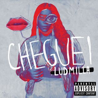 Ludmilla » Cheguei (DJ Will 22 Remix) Lyrics