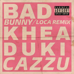 Bad Bunny » Loca (Remix) Lyrics