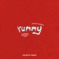 Justin Bieber » Yummy (Country Remix) Lyrics