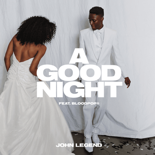 John Legend » A Good Night Lyrics