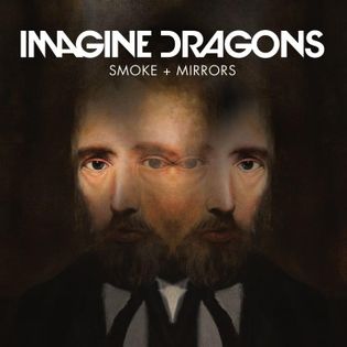 Imagine Dragons » Smoke and Mirrors Lyrics