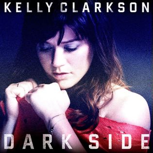 Kelly Clarkson » Dark Side Lyrics