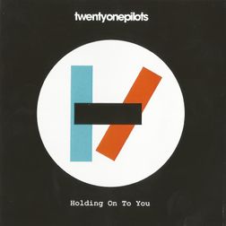 twenty one pilots » Holding on to You (Radio Version) [TV Track] Lyrics