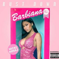 Nicki Minaj » Bust Down Barbiana Lyrics
