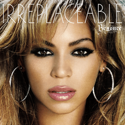 Beyonce » Irreplaceable Lyrics