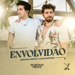 Luan Santana » Envolvidão (Ao Vivo Em Santa Catarina / 2022) Lyrics