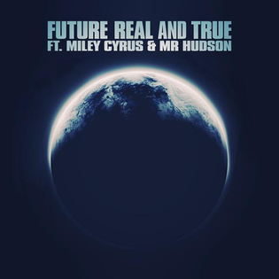 Future » Real and True Lyrics