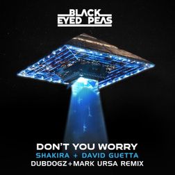 Black Eyed Peas » DON’T YOU WORRY (Dubdogz & Mark Ursa Remix) Lyrics