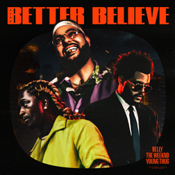 The Weeknd » Better Believe Lyrics