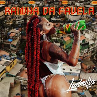 Ludmilla » Rainha da Favela Lyrics