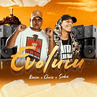 MC Kevin O Chris » Evoluiu Lyrics