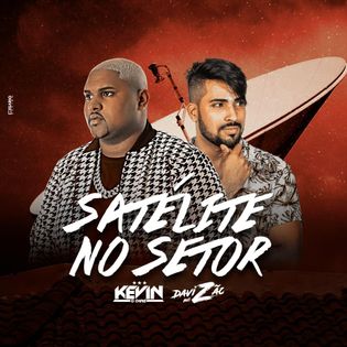 MC Kevin O Chris » Satélite no Setor Lyrics