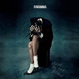 Rihanna » Love on the Brain Lyrics