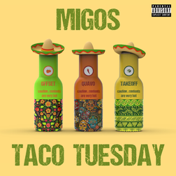 Migos » Taco Tuesday Lyrics