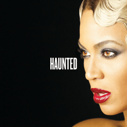 Beyonce » Haunted Lyrics