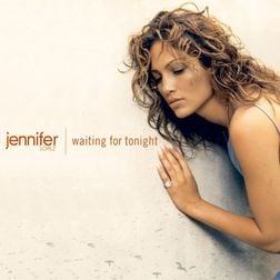 Jennifer Lopez » Waiting for Tonight Lyrics