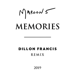 Maroon 5 » Memories (Dillon Francis Remix) Lyrics