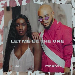 Iza » Let Me Be The One Lyrics