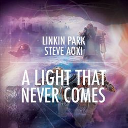 Linkin Park » A Light That Never Comes Lyrics