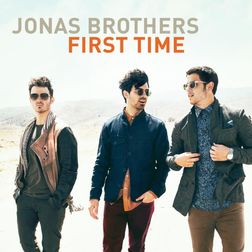 Jonas Brothers » First Time Lyrics