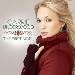 Carrie Underwood » The First Noel Lyrics