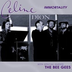 Celine Dion » Immortality Lyrics