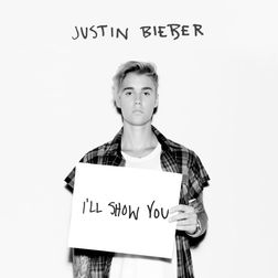 Justin Bieber » I’ll Show You Lyrics