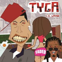 Tyga » Faded Lyrics