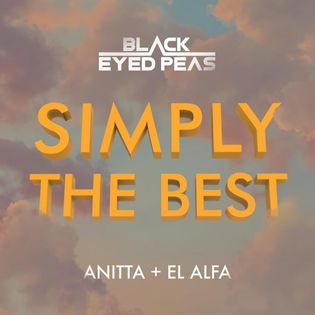 Black Eyed Peas » SIMPLY THE BEST Lyrics