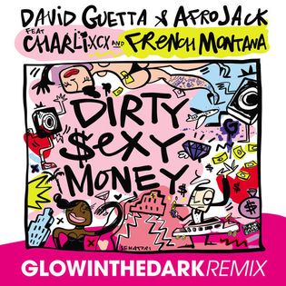 David Guetta » Dirty Sexy Money (GLOWINTHEDARK Remix) Lyrics