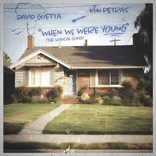 David Guetta » When We Were Young (The Logical Song) Lyrics