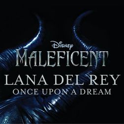 Lana Del Rey » Once Upon A Dream Lyrics