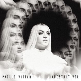 Pabllo Vittar » Indestrutível Lyrics