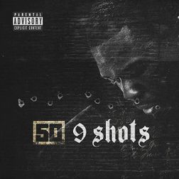 50 Cent » 9 Shots Lyrics