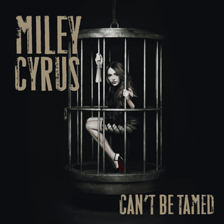 Miley Cyrus » Can’t Be Tamed Lyrics