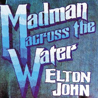 Elton John » Madman Across the Water Lyrics