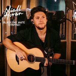 Niall Horan » Black and White (Stripped) Lyrics