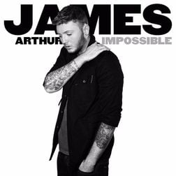 James Arthur » Impossible (Carlo Callegari Remix) Lyrics