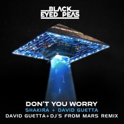 Black Eyed Peas » DON’T YOU WORRY (David Guetta & DJs From Mars Remix) Lyrics