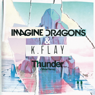 Imagine Dragons » Thunder (Remix) Lyrics