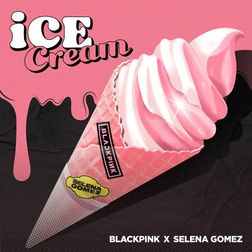 BLACKPINK » Ice Cream Lyrics