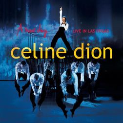 Celine Dion » Because You Loved Me (Live at The Colosseum at Caesars Palace