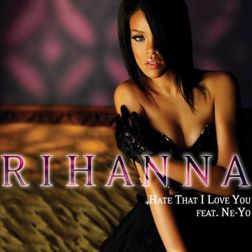 Rihanna » Hate That I Love You (Solo Version) Lyrics