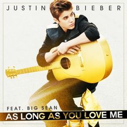 Justin Bieber » As Long As You Love Me Lyrics