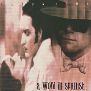 Elton John » A Word in Spanish Lyrics