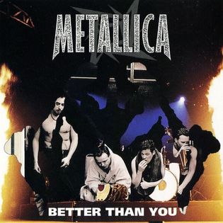 Metallica » Better Than You Lyrics