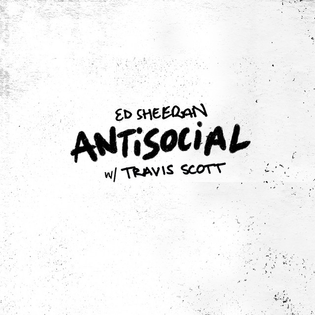 Ed Sheeran » Antisocial Lyrics