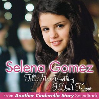 Selena Gomez » Tell Me Something I Don’t Know (Soundtrack) Lyrics