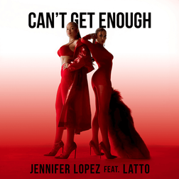 Jennifer Lopez » Can’t Get Enough (Remix) Lyrics