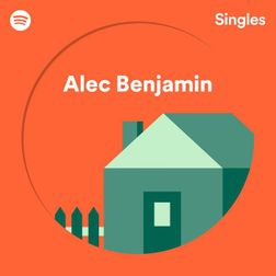 Alec Benjamin » Let Me Down Slowly (Spotify Singles) Lyrics